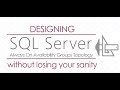 Designing SQL Server AlwaysOn Availability Groups Topology