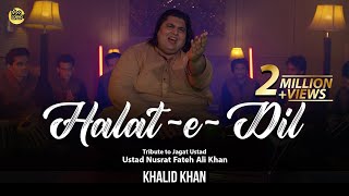Halat e Dil Qawali khalid khan |  Tribute to Jagat Ustad  |  Ustad Nusrat Fateh Ali khan