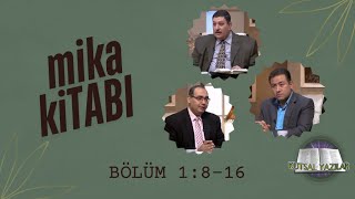 Kutsal Yazılar | Mika Kitabı - Bölüm 3 - Kısım 1 - Ayet 8-16 | Ayad Zarif, Osama Atef ve Eliya İsa