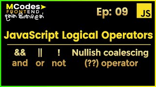 JavaScript Logical operators and Nullish Coalescing operator (in Sinhala)