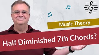 Is it Really a Half Diminished 7th Chord? - Music Theory