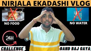 Nirjala Ekadashi || Living Without Food And Water For 24 Hours || Vlog 57