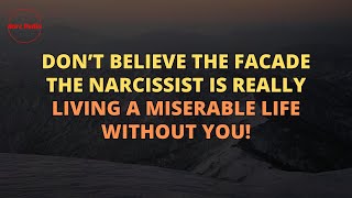 🔴Don’t Fall for the Facade, The Narcissist’s Life Without You Is Miserable #Narcissism #NPD