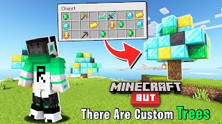 MInecraft But, There Are Custom Trees | Raju Gaming