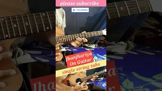 Jhanjhariya On Guitar Single String #shorts #ytshorts #viral #guitarcover #ashortaday