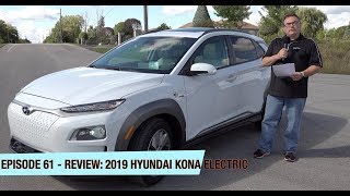 Episode 61 -  2019 Hyundai Kona Electric Review!