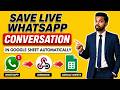 Save Whatsapp Live Chatting In Google Sheet Automatically || WhatsApp Cloud API And Webhook