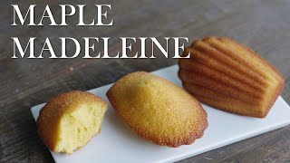 【メープルマドレーヌ】パティシエが教える失敗しない Maple Madeleine