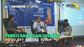 PEMUTARAN DAN DISKUSI VIDEO ART SASTRA TUTUR I Fakultas Dakwah dan Komunikasi UIN Raden Fatah