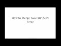 How to merge two PHP JSON Array