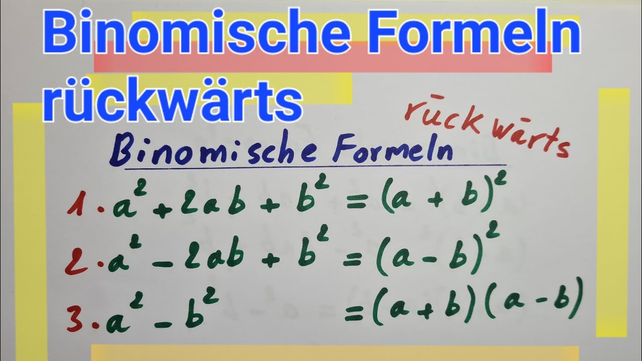 Binomische Formeln Rückwärts Anwenden Einfach Erklärt Mit Beispielen ...