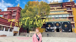 Cung đường G318 Tây Tứ Xuyên 🍁 Du lịch tour Trung Quốc