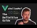 The definitive guide to shallowRef in Vue