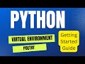How to Create and Use Virtual Environments in Python with Poetry | Getting Started Guide