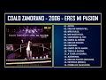 Coalo Zamorano - 2006 - Eres mi pasión