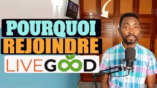 Présentation de Livegood en Français | Livegood Français Meilleure MLM de 2023