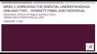 Unpacking the Essential Understandings One and Two - Diversity, Tribal and Individual