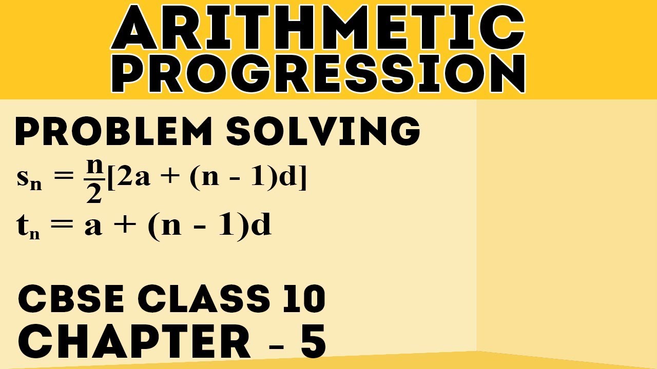 Arithmetic Progressions Tn And Sn Problem Solving Math Class 10