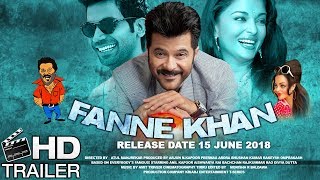 Fanney Khan Movie Official Trailer/Teaser 2018 | Aishwarya Rai Bachchan | Rajkumar Rao | Anil Kapoor