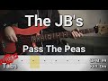 The JB's - Pass The Peas (Bass Cover) Tabs