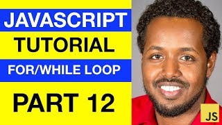 JavaScript - For/While Loop - Somali Beginner Tutorial Part 12