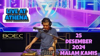 DJ FREDY LIVE AT ATHENA 25 DESEMBER 2024 MALAM KAMIS