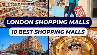 London Travel Guide 2024 - Top 10 Best Shopping Malls in London - Best Shopping Centers in London