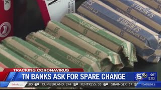 TN banks ask for spare change