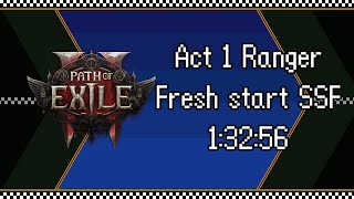 ⚔️⏱️Path of Exile 2 Ranger act 1 speedrun in 1:32:56