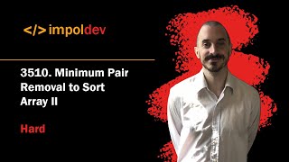 Minimum Pair Removal to Sort Array II | LeetCode 3510 - Python