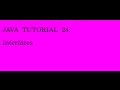 JAVA tutorial 24 interfaces