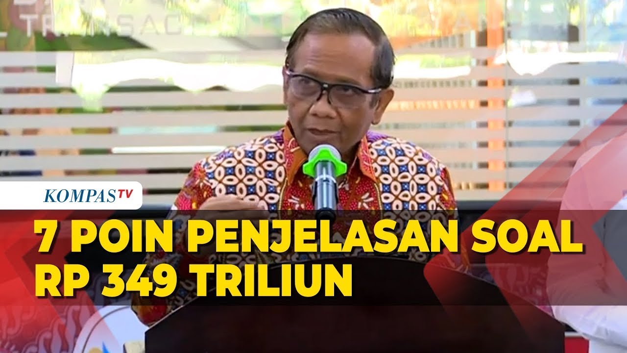 [FULL] Penjelasan Mahfud MD Soal 7 Poin Kelanjutan Transaksi Janggal Rp ...