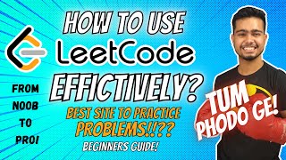 How to use Leetcode Effectively? 🔥 | Beginner Guide 🔥 | Placement \u0026 Internship Tips | Noob to Pro! 🔥