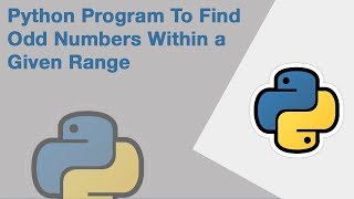 Python Program To Find Odd Numbers Within a Given Range