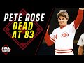 MLB Hit King Pete Rose has Died at Age 83