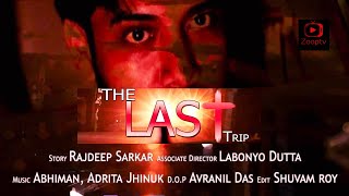 The Last Trip | New Bangla Short Film | Web Film | Suspense Thriller | Zooptv Exclusive | Zooptv |
