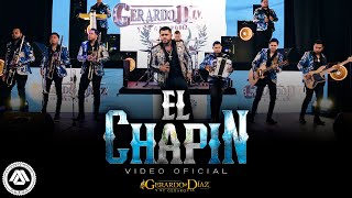 Gerardo Diaz y Su Gerarquia - El Chapín (Video Oficial)