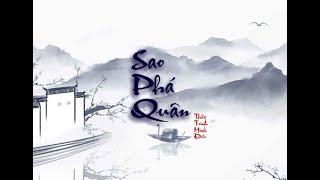 SAO PHÁ QUÂN VÀ NHỮNG ĐIỀU CẦN BIẾT | TỬ  VI VÀ VẬN MỆNH | THẦY TRÌNH MINH ĐỨC