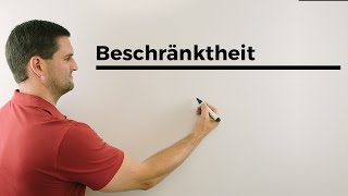 Beschränktheit, Infimum, Supremum, kleinste untere/obere Schranke | Mathe by Daniel Jung