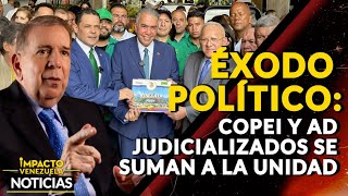ÉXODO POLÍTICO: Copei y AD judicializados se suman a la unidad | 🔴 NOTICIAS VENEZUELA HOY 2024