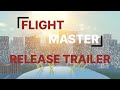 Flight Master Release Trailer