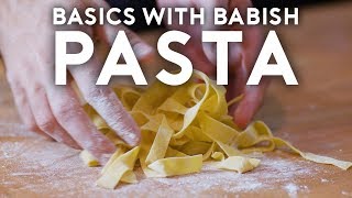 Pasta | Basics with Babish