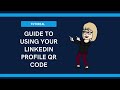 How to Use Your LinkedIn Profile QR Code