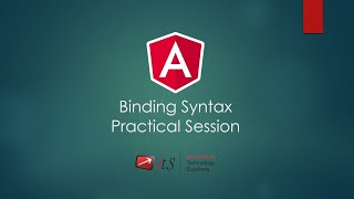 4.1.1 Binding Syntax - Practical Session | Angular Tutorial | ITS