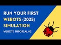 Run your first Webots simulation in 10 min | Webots Tutorial 2 | Webots Tutorial for Beginners