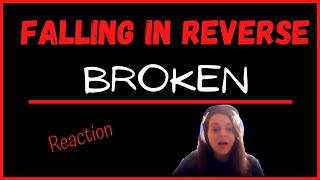 Falling in Reverse (reaction/review): Broken