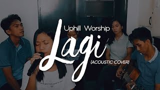 Lagi by Leo Hernandez (Acoustic)  | Uphill Worship