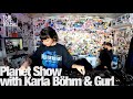 Planet Show with Karla Böhm & Gurl @TheLotRadio 01-30-2023