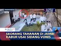 Seorang Tahanan di Jambi Kabur Usai Sidang Vonis