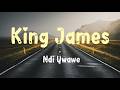 🎶King James - Ndi Uwawe(Lyrics Video)